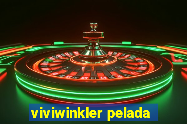 viviwinkler pelada